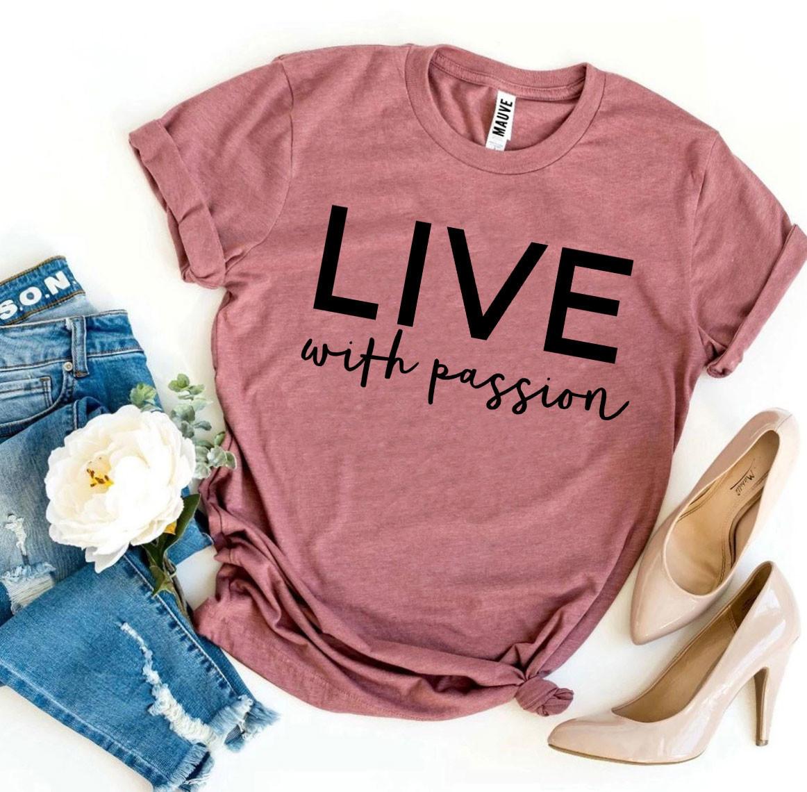 Live With Passion Tee - All Good Laces