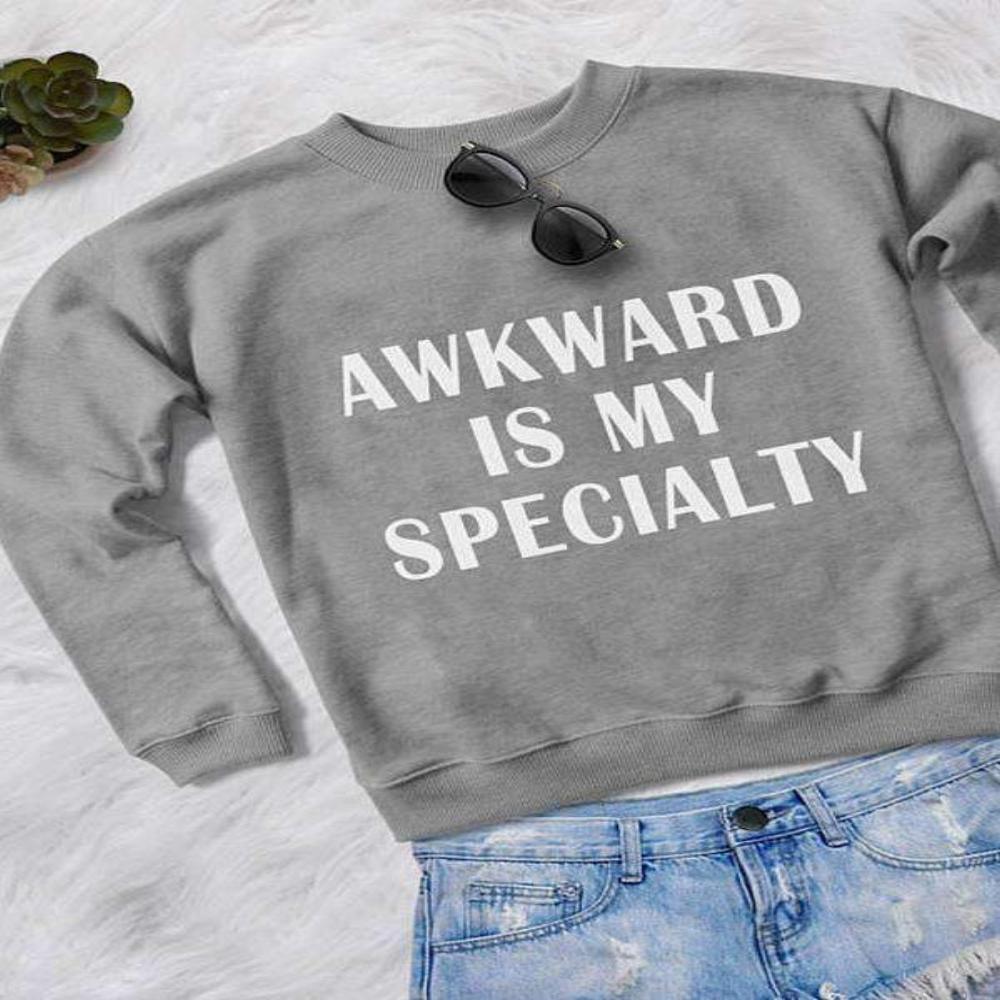 Awkward Is My Speciality Sweatshirt - All Good Laces