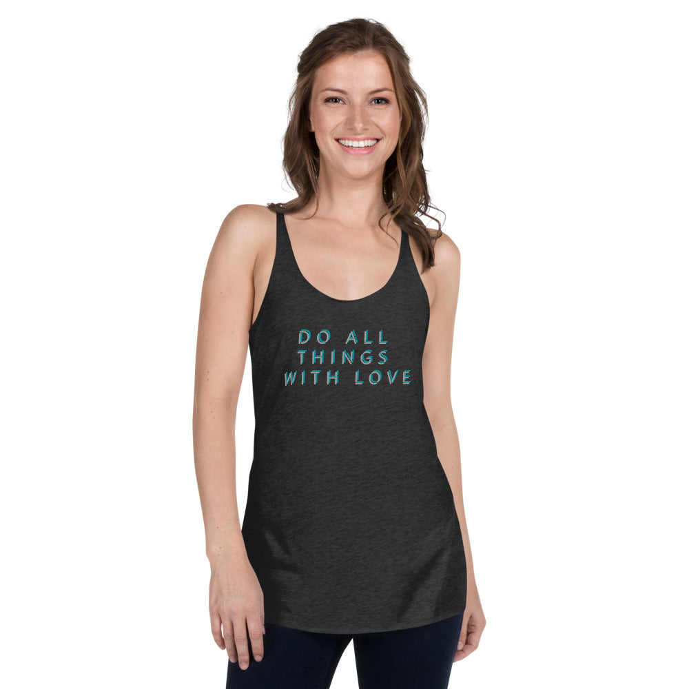Do All Things With Love Racerback Tank Top - All Good Laces